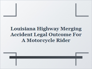 Motorcycle Accident Settlement After Highway Merging Crash